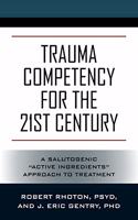 Trauma Competency for the 21st Century