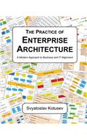 The Practice of Enterprise Architecture