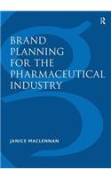 Brand Planning for the Pharmaceutical Industry