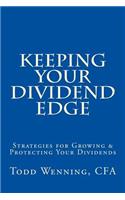 Keeping Your Dividend Edge