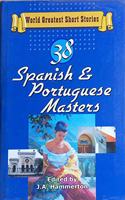 38 Spanish and Portuguese Masters (World Greatest Short Stories)