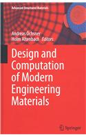 Design and Computation of Modern Engineering Materials