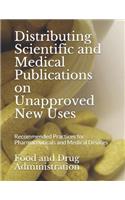 Distributing Scientific and Medical Publications on Unapproved New Uses