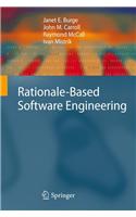 Rationale-Based Software Engineering