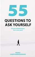 55 Questions to ask yourself, Across 8 Dimensions For A New You!