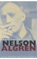 Conversations with Nelson Algren