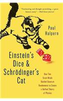 Einstein's Dice and Schrödinger's Cat