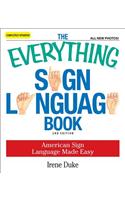 The Everything Sign Language Book