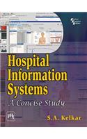 Hospital Information Systems : A Concise Study