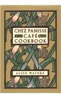 Chez Panisse Cafe Cookbook