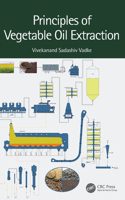 Principles of Vegetable Oil Extraction