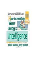 How to Multiply Your Baby's Intelligence