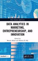 Data Analytics in Marketing, Entrepreneurship, and Innovation