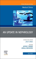 Update in Nephrology, an Issue of Medical Clinics of North America