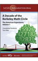 Decade of the Berkeley Math Circle