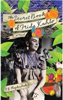 The Secret Book of Frida Kahlo