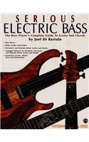 Serious Electric Bass: The Bass Player's Complete Guide to Scales and Chords