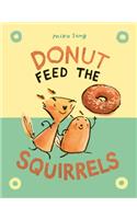 Donut Feed the Squirrels