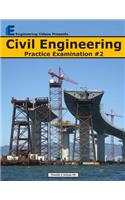 Civil Engineering Practice Examination #2