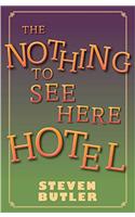 Nothing to See Here Hotel