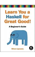 Learn You A Haskell For Great Good