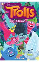 Trolls Graphic Novels #1: Hugs & Friends