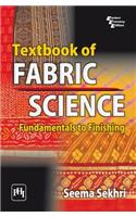 Textbook Of Fabric Science : Fundamentals To Finishing