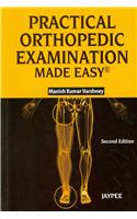 Practical Orthopaedic Examination Made Easy