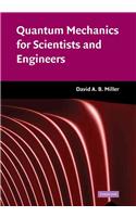 Quantum Mechanics for Scientists and Engineers