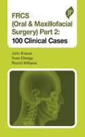 Frcs (Oral & Maxillofacial Surgery) Part 2