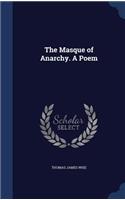 The Masque of Anarchy. A Poem