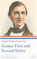 Ralph Waldo Emerson: Essays: First and Second Series