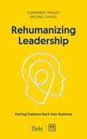 Rehumanizing Leadership