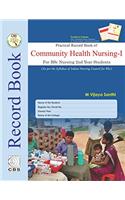 Practical Record Book of Community Health Nursing-I For BSc Nursing 2nd Year Students