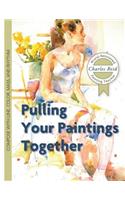 Pulling Your Paintings Together