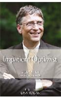 Impatient Optimist: Bill Gates in his Own Words