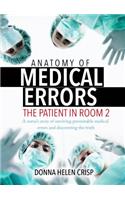 Anatomy of Medical Errors