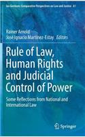 Rule of Law, Human Rights and Judicial Control of Power