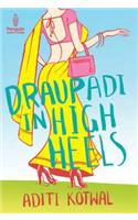 Draupadi in High Heels