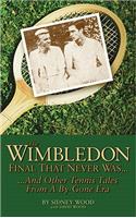 The Wimbledon Final That Never Was...