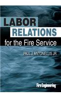 Labor Relations for the Fire Service