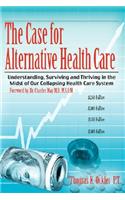 The Case For Alternative Healthcare