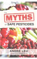 Myths of Safe Pesticides