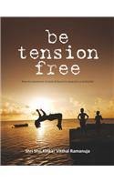 be tension free