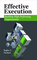 Effective Execution: Building High-Performing Organizations