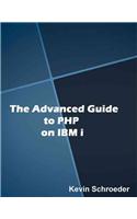 Advanced Guide to PHP on IBM i