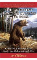 The Greatest Hunting Stories Ever Told