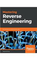 Mastering Reverse Engineering