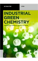 Industrial Green Chemistry