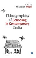 Ethnographies of Schooling in Contemporary India